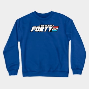 Fortyish 80's Child Crewneck Sweatshirt